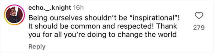 Comment praising being oneself and respecting individuality, shared in response to Elon Musk's trans daughter Vivian's modeling debut. Comment praising being oneself and respecting individuality, shared in response to Elon Musk's trans daughter Vivian's modeling debut.