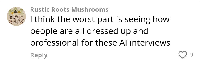 Comment about people dressing professionally for AI job interviews, reflecting concerns about companies using AI in hiring processes. Comment about people dressing professionally for AI job interviews, reflecting concerns about companies using AI in hiring processes.
