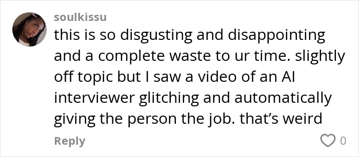 User comment expressing frustration with AI interviewer glitches during job interviews conducted by companies using AI. User comment expressing frustration with AI interviewer glitches during job interviews conducted by companies using AI.
