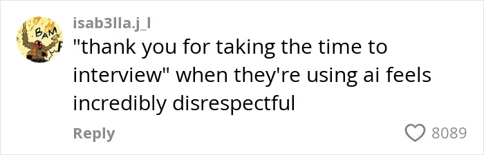 User comment expressing discomfort with AI conducting job interviews and feeling disrespected by the process. User comment expressing discomfort with AI conducting job interviews and feeling disrespected by the process.
