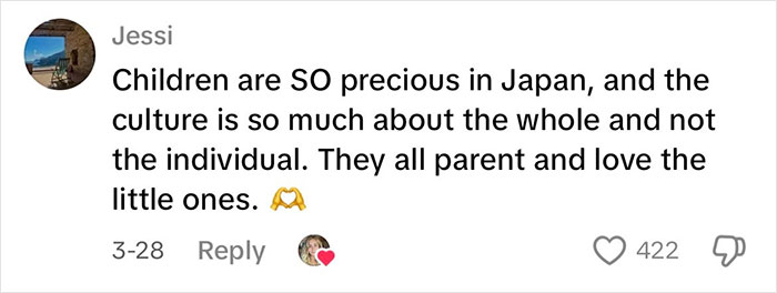 Comment highlighting how children are precious in Japan and the culture values parenting and community care. Comment highlighting how children are precious in Japan and the culture values parenting and community care.