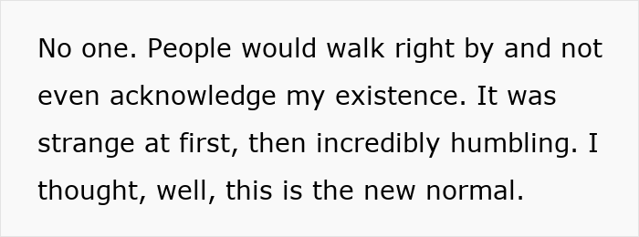 Text image showing a quote about how life changed after losing pretty privilege, describing it as strange then humbling. Text image showing a quote about how life changed after losing pretty privilege, describing it as strange then humbling.