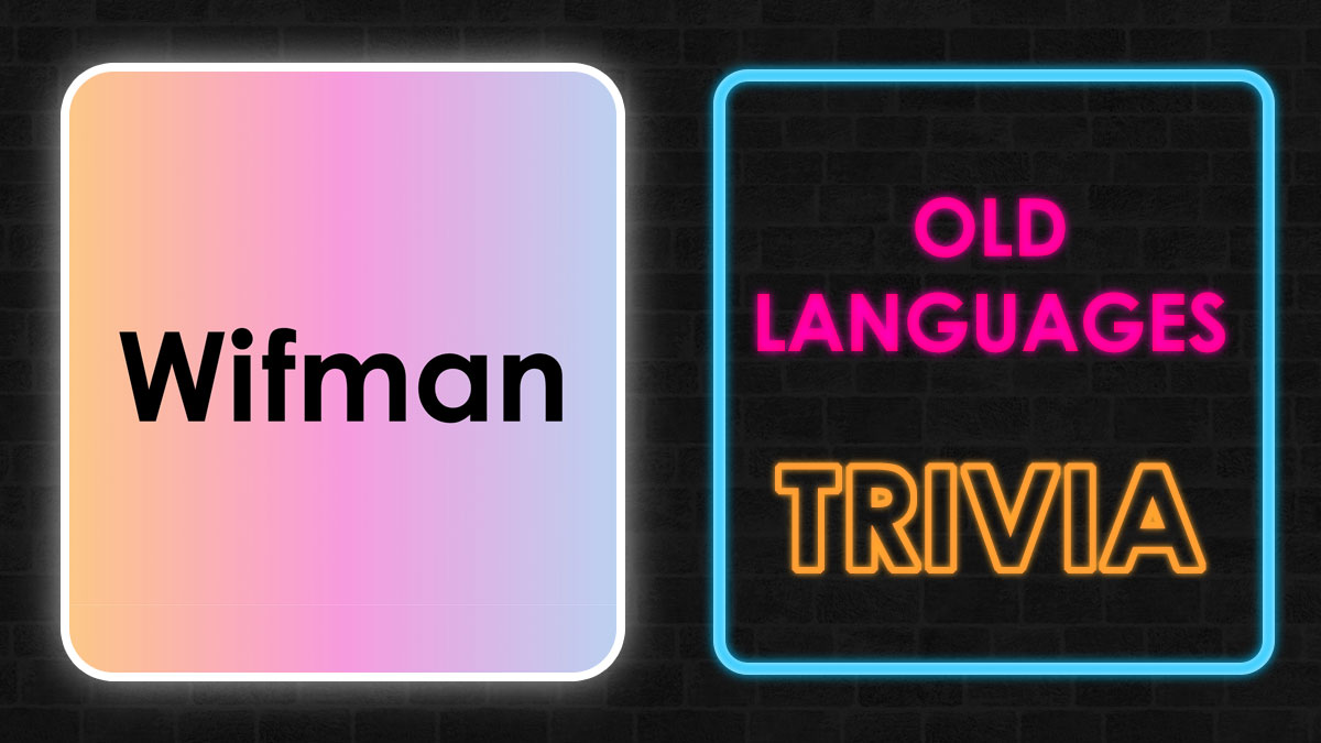 Gradient card with the word Wifman beside neon text reading old languages trivia on a dark brick background.