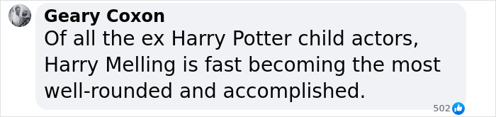 Comment about Harry Potter star Harry Melling's growth and success shared by Geary Coxon on social media. Comment about Harry Potter star Harry Melling's growth and success shared by Geary Coxon on social media.
