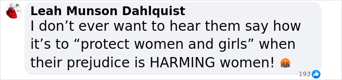 Comment by Leah Munson Dahlquist expressing frustration about prejudice harming women despite claims of protecting women and girls. Comment by Leah Munson Dahlquist expressing frustration about prejudice harming women despite claims of protecting women and girls.