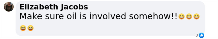 Screenshot of a Facebook comment by Elizabeth Jacobs joking about oil, related to Diddy’s revolting eating habits revealed by former staff. Screenshot of a Facebook comment by Elizabeth Jacobs joking about oil, related to Diddy’s revolting eating habits revealed by former staff.