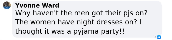 Comment from Yvonne Ward questioning why men are not in pajamas while women wear night dresses at a party, linked to Beckham birthday party feud. Comment from Yvonne Ward questioning why men are not in pajamas while women wear night dresses at a party, linked to Beckham birthday party feud.