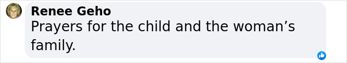 Facebook comment expressing prayers for toddler found covered in blood and the woman's family after tragic incident. Facebook comment expressing prayers for toddler found covered in blood and the woman's family after tragic incident.
