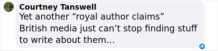 Comment by Courtney Tanswell on social media discussing royal author claims about Meghan Markle and British media. Comment by Courtney Tanswell on social media discussing royal author claims about Meghan Markle and British media.