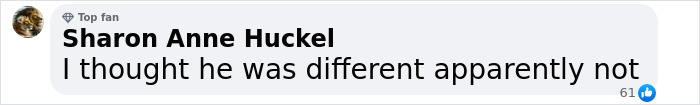 Facebook comment by Sharon Anne Huckel expressing disappointment about someone's character, related to betrayal and divorce news. Facebook comment by Sharon Anne Huckel expressing disappointment about someone's character, related to betrayal and divorce news.