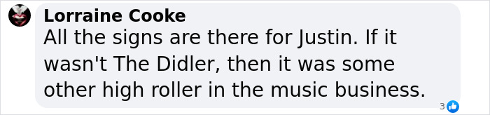 Comment stating signs point to Justin Bieber involving The Didler or another high roller in the music business amid trial rumors. Comment stating signs point to Justin Bieber involving The Didler or another high roller in the music business amid trial rumors.