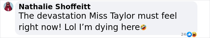 Screenshot of a social media comment reacting to Trump claims about Taylor Swift no longer being hot because of him. Screenshot of a social media comment reacting to Trump claims about Taylor Swift no longer being hot because of him.