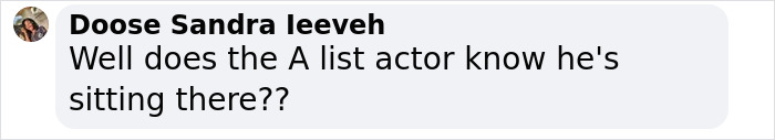 Comment asking if the A-list actor knows he is sitting next to the vlogger recording the entire video. Comment asking if the A-list actor knows he is sitting next to the vlogger recording the entire video.