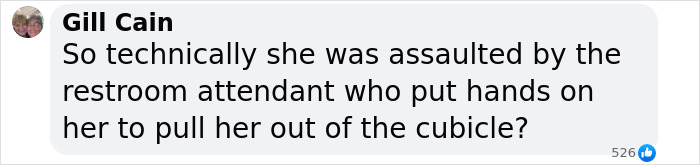 Comment by Gill Cain questioning if female athlete was assaulted by restroom attendant who pulled her out of cubicle after mistaken identity. Comment by Gill Cain questioning if female athlete was assaulted by restroom attendant who pulled her out of cubicle after mistaken identity.