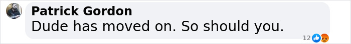 Comment by Patrick Gordon saying dude has moved on, related to journey of betrayal and divorce news. Comment by Patrick Gordon saying dude has moved on, related to journey of betrayal and divorce news.