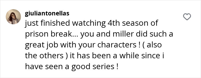 Fan comment praising Prison Break star Dominic Purcell and Wentworth Miller for their characters in the 4th season.