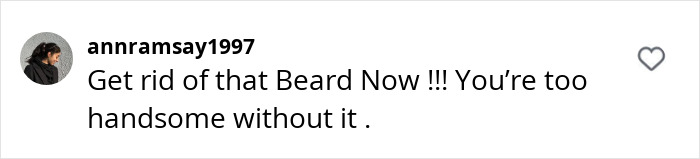Comment reading Get rid of that Beard Now You’re too handsome without it on a white background with black text and username annramsay1997 above the comment Prison Break star Dominic Purcell's unrecognizable new look fans reaction