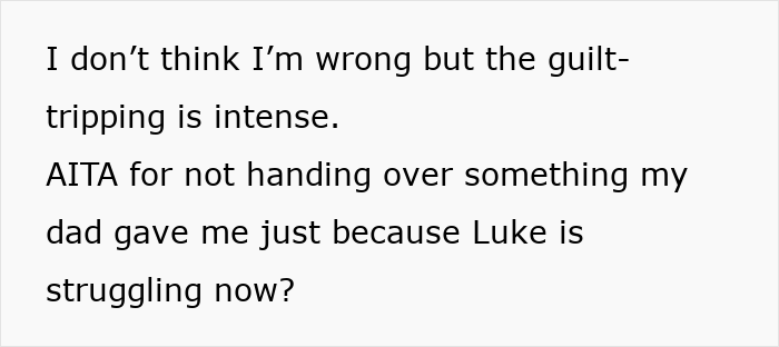 Text message about guilt-tripping over not giving away dad’s cabin to struggling stepbrother Luke. Text message about guilt-tripping over not giving away dad’s cabin to struggling stepbrother Luke.