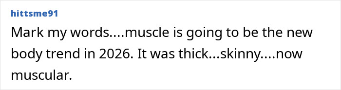 Comment highlighting muscle as the new body trend in 2026, emphasizing thick and muscular styles over skinny. Comment highlighting muscle as the new body trend in 2026, emphasizing thick and muscular styles over skinny.