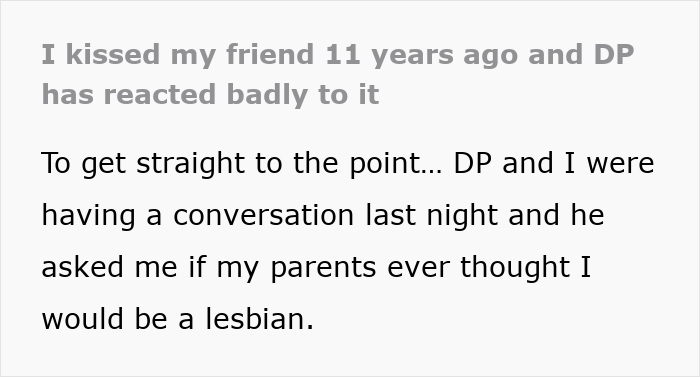 Text excerpt about insecure baby’s boyfriend reacting badly after girlfriend kissed female friend over a decade ago discussing disbelief.