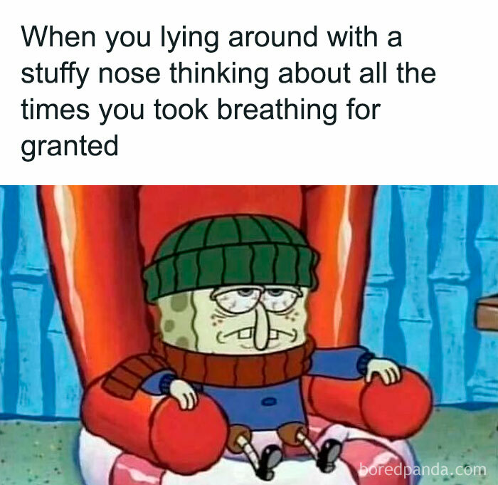 SpongeBob sitting sick and bundled up in a chair, relatable memes about stuffy nose and breathing struggles.