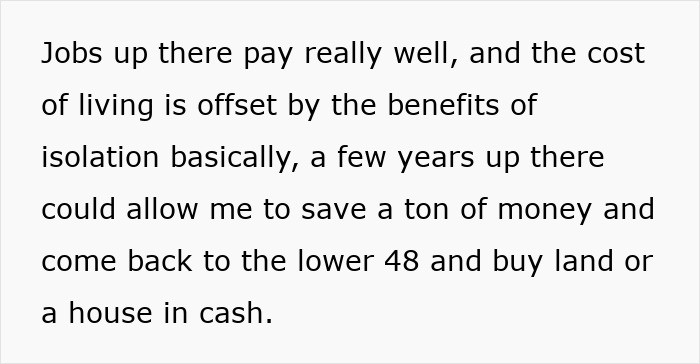 Text excerpt about a woman considering move Alaska alone for better pay and savings despite isolation benefits. Text excerpt about a woman considering move Alaska alone for better pay and savings despite isolation benefits.