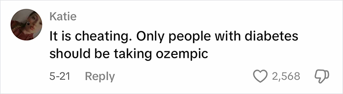 Screenshot of an online comment about Ozempic use, stating only people with diabetes should take it, with 2,568 likes. Screenshot of an online comment about Ozempic use, stating only people with diabetes should take it, with 2,568 likes.