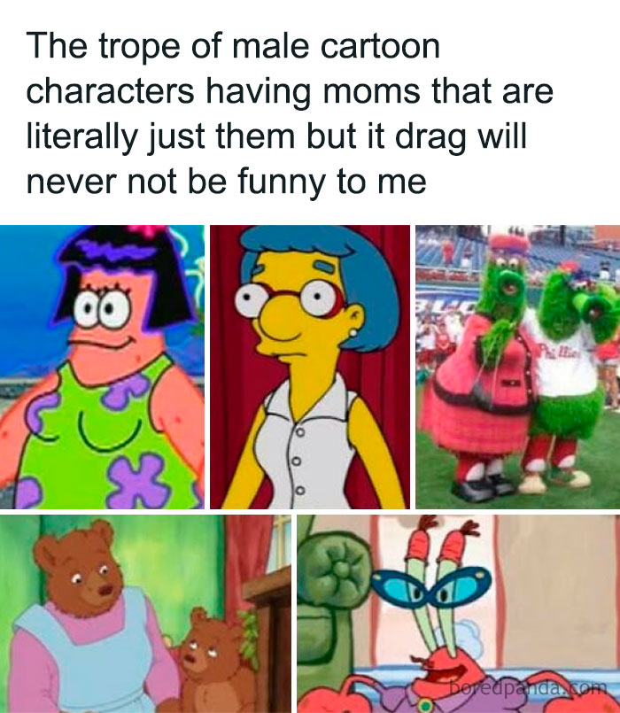 Male cartoon characters in drag as their moms, featuring nostalgic animated and mascot characters from childhood shows.