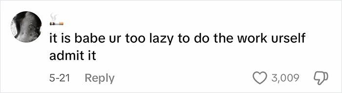 Comment stating someone is lazy and refuses to do the work themselves, with 3,009 likes, related to Ozempic weight loss. Comment stating someone is lazy and refuses to do the work themselves, with 3,009 likes, related to Ozempic weight loss.
