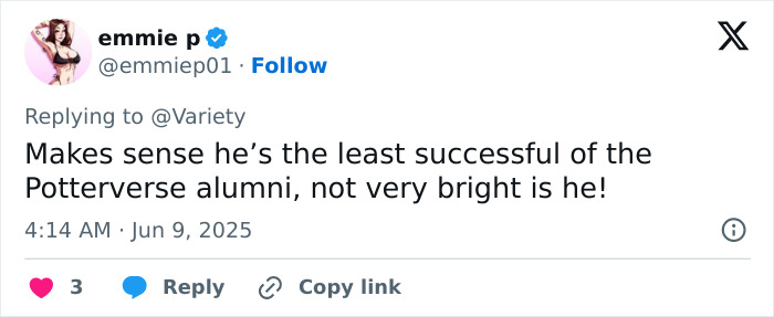 Tweet criticizing Tom Felton’s comments on J.K. Rowling, calling him least successful of Potterverse alumni. Tweet criticizing Tom Felton’s comments on J.K. Rowling, calling him least successful of Potterverse alumni.