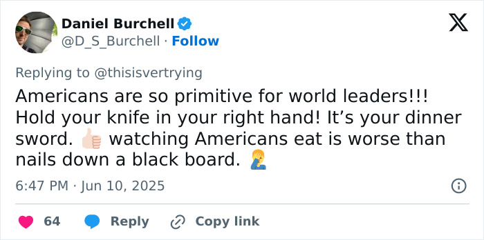 Tweet by Daniel Burchell criticizing Americans for primitive eating habits with cutlery and awkward knife handling. Tweet by Daniel Burchell criticizing Americans for primitive eating habits with cutlery and awkward knife handling.