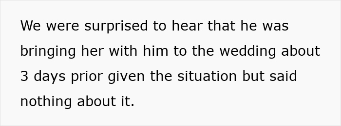 Text discussing surprise about someone bringing a guest to an elegant wedding despite the situation mentioned. Text discussing surprise about someone bringing a guest to an elegant wedding despite the situation mentioned.