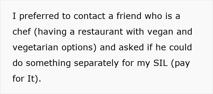 Text excerpt showing a bride explaining she contacted a chef for vegan options for her SIL after closing all food options. Text excerpt showing a bride explaining she contacted a chef for vegan options for her SIL after closing all food options.