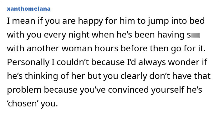 Comment expressing doubt about husband's love amid an 8-year affair, highlighting disbelief in the bizarre situation.