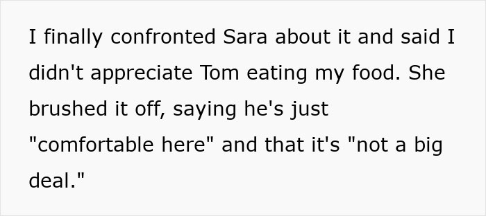 Woman Stops Letting Roommate&rsquo;s BF Steal Her Food From Her, Infuriates The Roommate