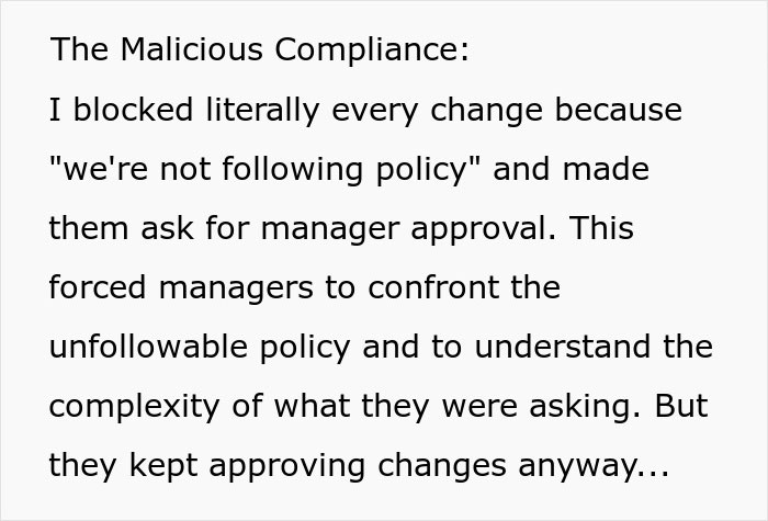 Text excerpt showing an employee following unworkable deployment rule strictly, forcing management to rethink policy. Text excerpt showing an employee following unworkable deployment rule strictly, forcing management to rethink policy.