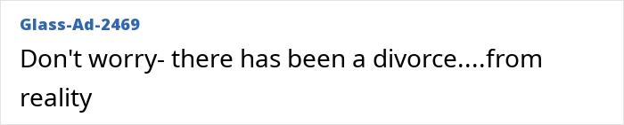 Text-based meme with the phrase "Don't worry- there has been a divorce....from reality" humorously roasting Meghan Markle's interview. Text-based meme with the phrase "Don't worry- there has been a divorce....from reality" humorously roasting Meghan Markle's interview.