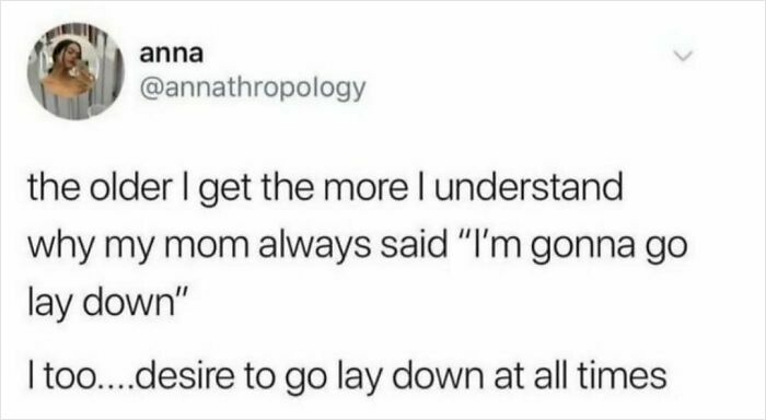 Social media post about relatable moments reflecting on aging and the desire to rest, linked to smile today cry tomorrow.