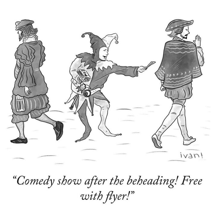 One-panel comic by Ivan Ehlers showing a jester handing flyers for a comedy show after a beheading.