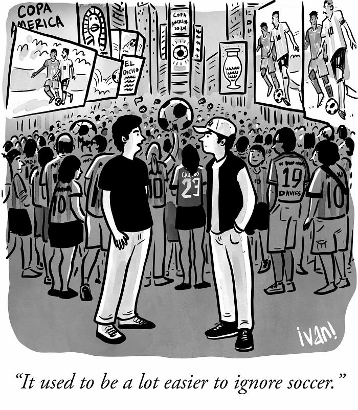 Black and white one-panel comic by Ivan Ehlers showing a crowded scene with soccer fans and humorous commentary on soccer's popularity.