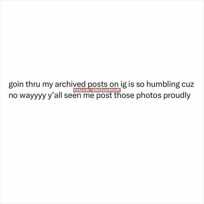 Text post about feeling humbled reviewing old Instagram posts, reflecting on humor and ends humour content.