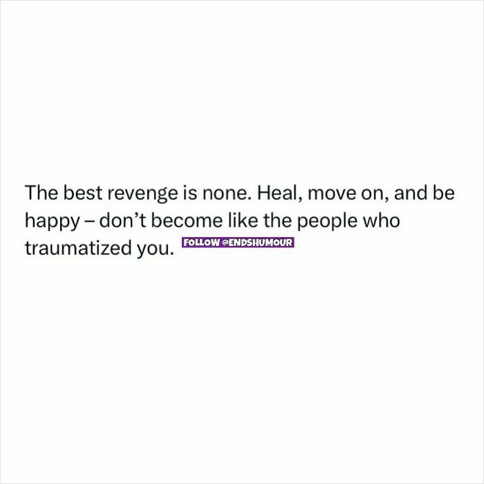 Text post about healing and moving on to be happy, with Ends Humour watermark promoting positive mindset and personal growth.