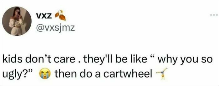 Social media meme about kids being brutally honest and doing a cartwheel, related to circle of idiots humor.