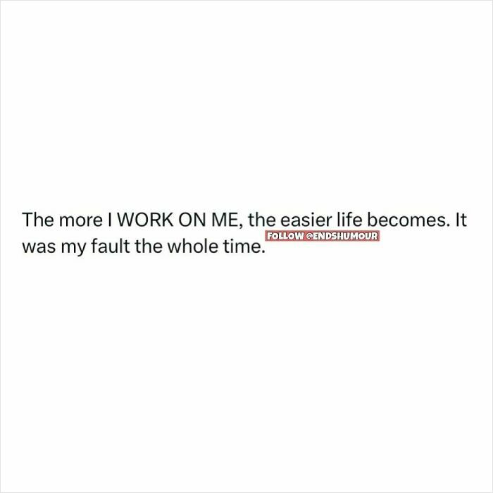 Text post about self-improvement and personal responsibility with Ends Humour branding in simple black font on white background.