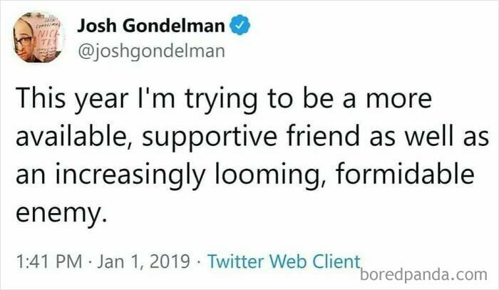 Tweet humor about trying to be a more available friend and a looming, formidable enemy, fitting funniest memes theme.