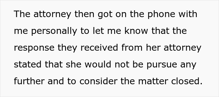Message describing an attorney’s response about a lawsuit concern and advice on closing the legal matter.