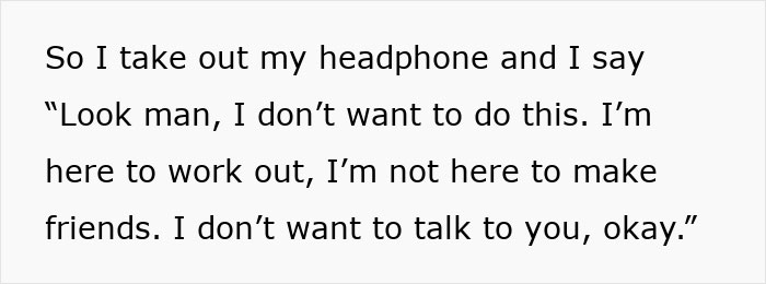 Guy Won’t Get The Message, Keeps Bothering Woman At Gym, Is Shocked When She Snaps Guy Won’t Get The Message, Keeps Bothering Woman At Gym, Is Shocked When She Snaps