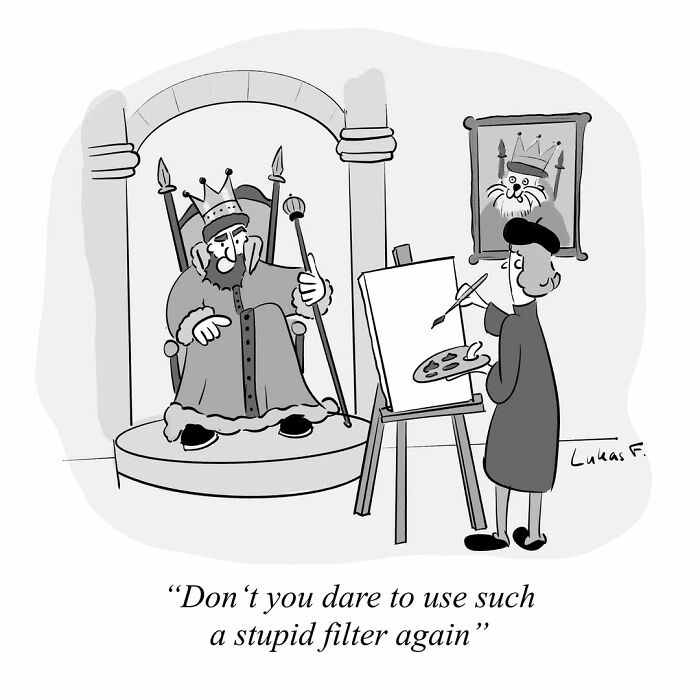 Single-panel cartoon by Lukas F. showing a king warning an artist not to use a filter while painting on a canvas.