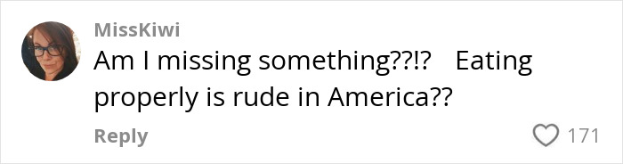 Screenshot of a social media comment questioning if eating properly with cutlery is considered rude in America, related to primitive eating. Screenshot of a social media comment questioning if eating properly with cutlery is considered rude in America, related to primitive eating.