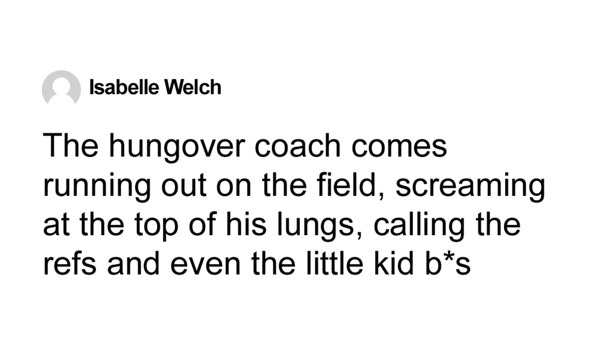 Excerpt showing a hungover coach swearing loudly on the field in front of kids and referees.